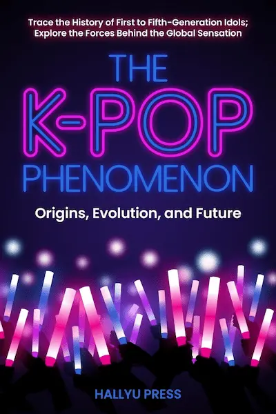 "Cover of 'The K-Pop Phenomenon' – an in-depth exploration of the evolution and global impact of K-pop, analyzing its rise to becoming a fifth-generation cultural sensation.