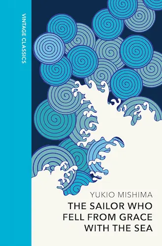 Cover of 'The Sailor Who Fell from Grace with the Sea' – a classic novel by Yukio Mishima exploring themes of youth, authority, and existential conflict in post-war Japan.