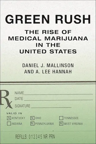 Cover of the book Green rush. The rise of medical marijuana. 