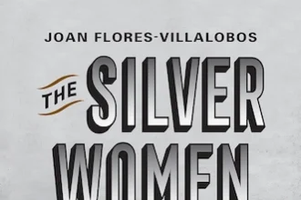 Cover of the book The Silver Women: How Black Women’s Labor Made the Panama Canal