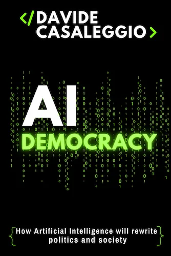 cover of the book_AI Democracy_How Artificial Intelligence will rewrite Politics and Society