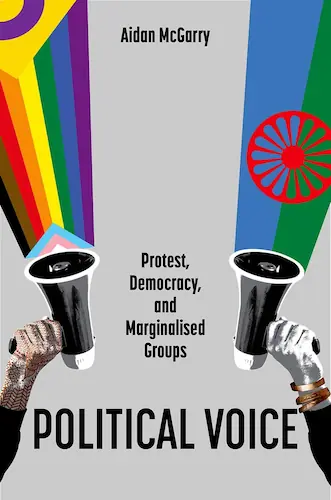 Cover-of-the-book-Political-Voice.-Protest-Democracy-and-Marginalised-Groups