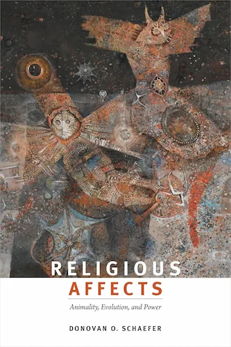 Cover of the book Religious Affects: Animality, Evolution, and Power.