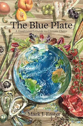 Book cover-The Blue Plate_A Food Lover's Guide to Climate-friendly Chaos