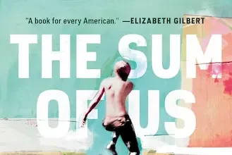 Cover-of-the-book_The-Sum-of-Us.-What-Racism-Costs-Everyone-and-How-We-Can-Prosper-Together