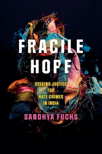 cover of the book Fragile-Hope_Seeking-Justice-for-Hate-Crimes-in-India