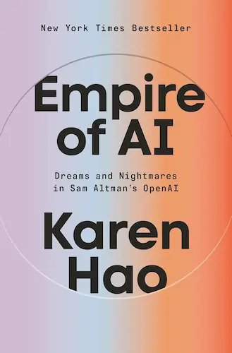Cover of the book Empire of Artificial Intelligence: Dreams and Nightmares in Sam Altman's OpenAI