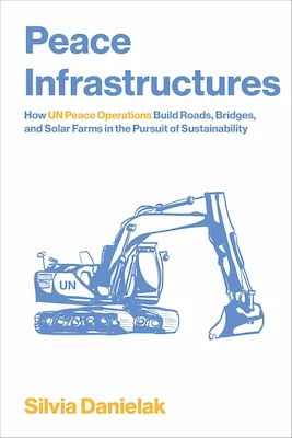infrastructure occupies a growing role in how peace and security are imagined and pursued in this era of environmental change.